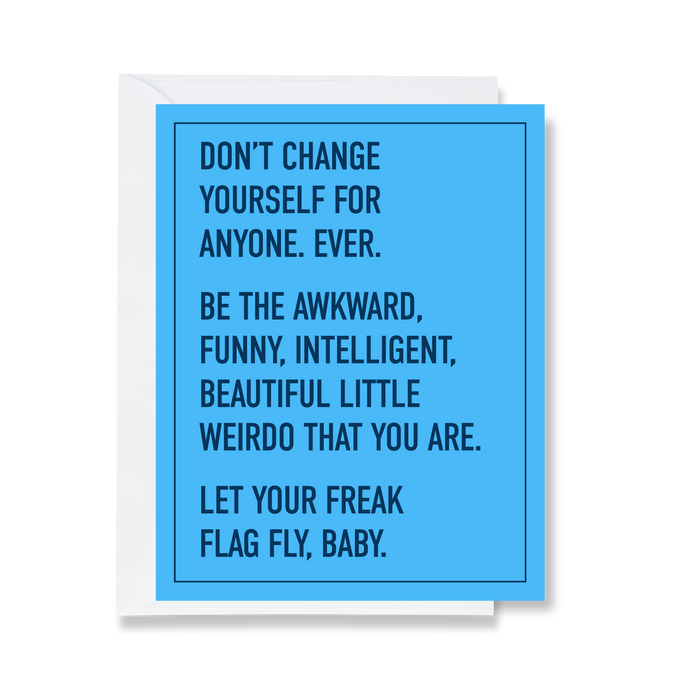 Let Your Freak Flag Fly Card