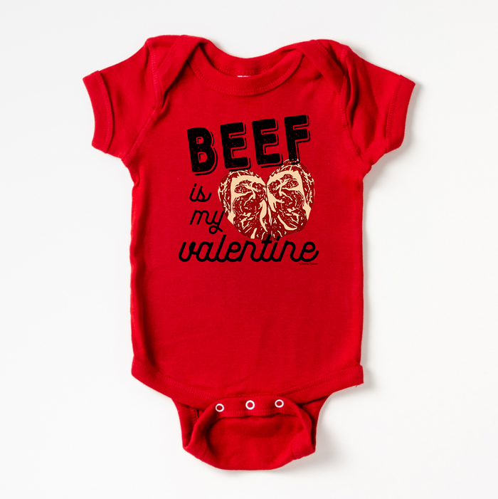 Beef Is My Valentine– Infant/Toddler/Youth