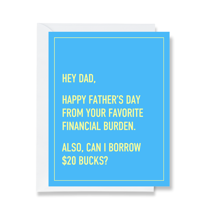 Favorite Financial Burden Father's Day Card