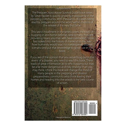 The Preppers Apocalypse Survival Guide to Bugging In & Home Defense